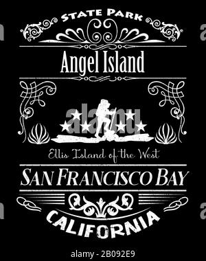Angel Island State Park Typografie Vintage-Retro-Design. Gefunden in Kalifornien im Gebiet der San Franciso Bay, manchmal auch Ellis Island of the West genannt. Stockfoto