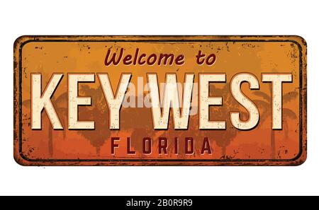 Willkommen bei Key West Vintage Rosty Metal Schild auf weißem Hintergrund, Vektorgrafiken Stock Vektor