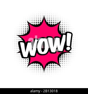 Wow Comic-Botschaft in roter Sprechblase. Pop Art Ballon auf Halbtonhintergrund. Weißer Hintergrund, Cartoon-Text. Wow Aufkleber für Banner, Web. Stock Vektor