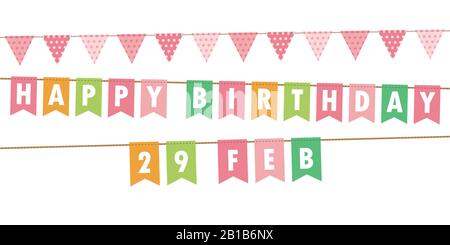 Happy Birthday, 29. februar, Party mit Flaggen auf weißem Hintergrund, Vektorgrafiken EPS10 Stock Vektor