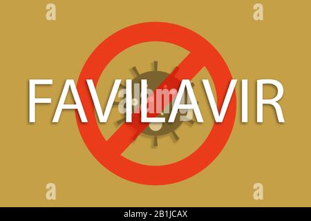 Das erste antivirale Medikament Favilavir gegen COVID-19, Ein Neuartiges Coronavirus oder 2019-nCoV, Ein Konzept der Quarantäne oder des Kampfes gegen Kovid-19 Stockfoto
