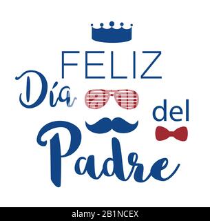 Feliz dia del Padre. Glücklicher Vatertag auf Spanisch. Vektorgrafiken. Stock Vektor