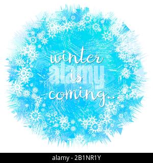 Der Winter kommt. Hellblauer runder Hintergrund mit Schneeflocken und Text. Fallende weiße Schneeflocken auf blauem Grund. Schneehintergrund. Stock Vektor