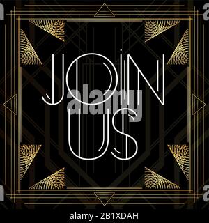 Art Deco Begleiten Sie Uns in Textform. Goldene dekorative Grußkarte, Schild mit Vintage-Buchstaben. Stock Vektor