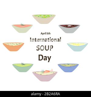Internationaler Suppentag 5. April. Huhn, vegetarisch, Erbsen, Kartoffelsuppe. Suppen. Infografiken. Vektordarstellung auf isoliertem Hintergrund. Stock Vektor