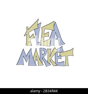 Flohmarkt-Emblem. Stilisierter Text und handgezeichnete Dekoration. Vektorgrafiken. Stock Vektor