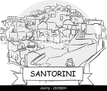 Santorini Hand-Drawn Stadtvektor-Schild. Schwarze Strichzeichnung mit Farbband und Titel. Stock Vektor