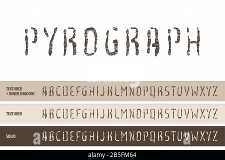 Holzpyrographie-Schriftart (Vektor-Schriftart). Briefpresse, Stempel, Holzentlastung, Schnitt und Schnitzen (Texturierte Typografie). Stock Vektor