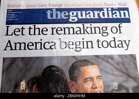 Die Titelseite der Zeitung Guardian betitelte die Ausgabe zur Amtseinführung von Präsident Barack Obama "Lass Die Neugestaltung Amerikas heute beginnen" am 21. Januar 2009 Stockfoto