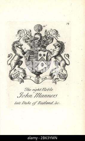 Wappen und Wappen des rechten Adligen John Manners, 2. Herzog von Rutland, 1676-1721. Kupferstich von Andrew Johnston nach C. Gardiner aus der Notitia Anglicana, Die Die Errungenschaften des gesamten englischen Adels Andrew Johnson, The Strand, London, 1724 Ausmachte. Stockfoto