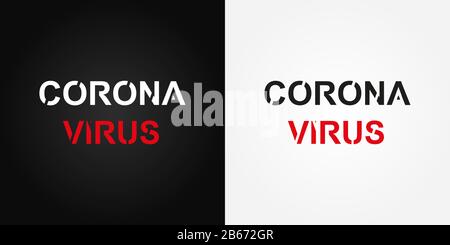 Corona Virus, (2019-nCoV). Corona-Virustext auf schwarzem und weißem Hintergrund Stock Vektor