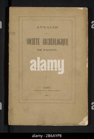 Annales de la Société archéologique de Namur (Titelobjekt) Objekttyp: Buch Artikelnummer: RP-F 2001-7-1348A Aufschriften / Marken: Anmerkung, Einband, handschriftlich, "OCT / 1990'annotie first flyleaf, handschriftlich, '[...] 500, - / Walcourt'Vervaardiging dating: CA. 1870 Material: Papiertechnik: Druck / Fotolithografie Abmessungen: H 250 mm × W 168 mm × d 6 mm Stockfoto