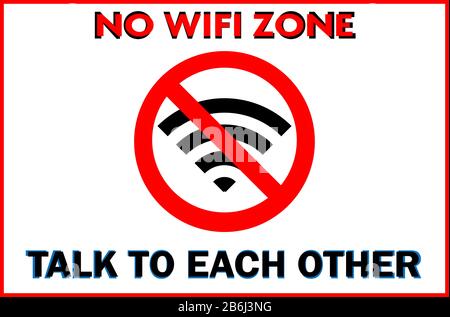 Keine WLAN-ZONE - Sprechen Sie mit einem anderen Zeichen. Vektordarstellung EPS 10 Stock Vektor
