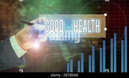 Text Zeichen, die gute Gesundheit. Business Foto präsentiert, kräftige und frei von körperlichen oder geistigen Krankheit Stockfoto