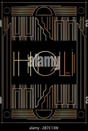 Art Deco Holi Text - (Hindu-Festival) - Indien (20. März). Goldene dekorative Grußkarte, Schild mit Vintage-Buchstaben. Stock Vektor