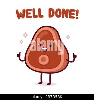 Süßer Cartoon gekocht Steak mit Text Gut Gemacht! Lustige Speise- und Essensillustration, einfaches kawaii Stück Fleischfigur. Isolierte Vektorgrafik. Stock Vektor