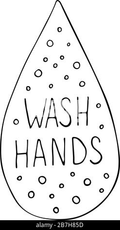 Vektordarstellung eines Wassertropfes mit Wash Hands Text isoliert auf weißem Hintergrund. Poster über Hygiene. Toilette oder Bad drucken, Toilette Zitat. Sicherheitsmaßnahmen gegen Viren und Bakterien Stock Vektor