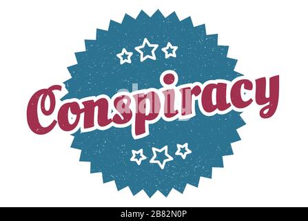 Verschwörungszeichen: Verschwörung rund Vintage Retro Label. Verschwörung Stock Vektor