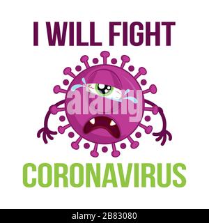 Ich werde gegen Coronavirus kämpfen - CORONAVIRUS STOPPEN (2019-ncov) - handgezeichnetes niedliches Virus oder Bakterium - Text zur Bewusstseinsbeschriftung. Coronavirus in China. Roman Stock Vektor