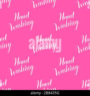 Vektor nahtlose Muster mit Hand waschen Schriftzug Text. Poster über Hygiene. Toilette oder Bad drucken, Toilette Zitat. Sicherheitsmaßnahmen gegen Viren und Bakterien. Handgezeichnete Abbildung Stock Vektor