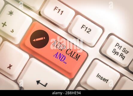 Konzeptionelle Handschrift zeigen Sie ruhig und. Begriff Sinne motivational Poster durch die britische Regierung hat Stockfoto