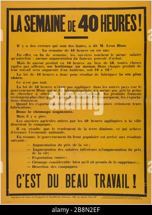 WOCHE 40 STUNDEN! Es gebe Fehler, die Fehler seien, sagte Blum. Die 40-Stunden-Woche ist. Centre de propagande des républicains nationaux. Affiche de propagande. "La semainede 40 heures! Il y a des erreurs qui sont des fautes, a dit M. Léon Blum. La semaine de 40 heures en est une'. Typographie sur Papier couleur. 1936. Paris, musée Carnavalet. Stockfoto