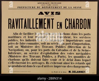 FRANZÖSISCHE REPUBLIK, FREIHEIT - GLEICHSTELLUNG - BRUDERSCHAFT, Präfektur DES DEPARTEMENTS SEINE, MITTEILUNG LIEFERUNG KOHLE Préfecture du départemental de la seine. Affiche d'Information. "Avis, Ravitraillement en charbon". Typographie. Imprimerie Chaix. 1914. Paris, musée Carnavalet. Stockfoto
