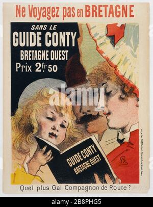 REISEN SIE NICHT IN GROSSBRITANNIEN OHNE FÜHRER CONTY BRITAIN WEST, Jules Chéret, Imprimerie Chaix. "Ne voyagez pas en Bretagne sans le Guide Conty Bretagne Ouest". Affiche. Lithographie couleur. Entre 1881 und 1890. Paris, musée Carnavalet. Stockfoto