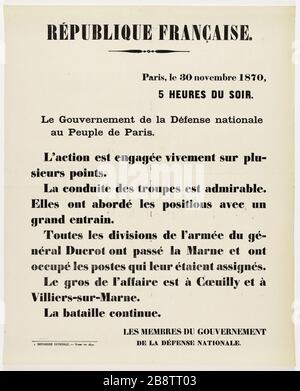 FRANZÖSISCHE REPUBLIK. Paris, 30. November 1870 5 STUNDEN ABENDS. Die Regierung der nationalen Verteidigung der Bevölkerung von Paris. Guerre de 1870-1871. Anonyme. Affiche d'une dépêche du gouvernement de la défense nationale au peuple de Paris, datée du 30 novembre 1870, concernant l'état des lieux des combats de la journée. Typographie, 1870. Imprimeur Imprimerie Nationale. Paris, musée Carnavalet. Stockfoto
