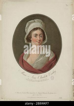 Marie-Anne Charlotte Corday / geboren in St. Saturnin Vignaux, 25 Jahre alt mindestens 3 Monate / enthauptet 17. Juli 1793, für die Ermordung von Marat 13. Desselben Monats Stockfoto