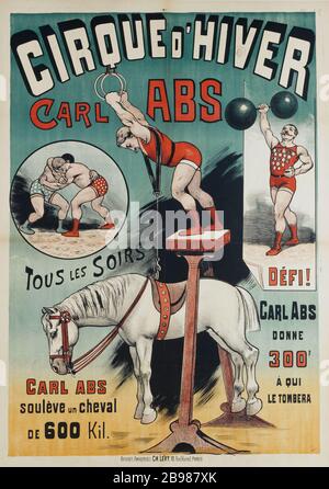 WINTERZIRKUS, ABS CARL - WINTERZIRKUS, CARL ABS CHARLES LÉVY. Cirque d'Hiver. "Carl Abs". Affiche. Lithographie couleur. Paris, musée Carnavalet. Stockfoto