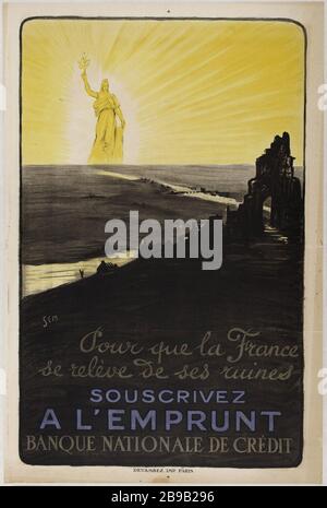 Denn Frankreich taucht aus seinen Trümmern AUF, UM KREDITE BANK NATIONALE KREDIT SEM zu erhalten. "Pour que la France se relève de ses ruines, Souscrivez à l'emprunt banque nationale de crédit". Lithographie couleur. 1920. Paris, musée Carnavalet. Stockfoto