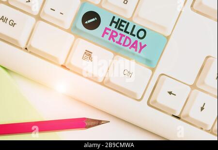 Handschrift text Hallo Freitag. Konzeptionelle Foto verwendet das Glück von Anfang an frischen Woche Express Stockfoto