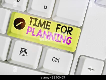 Text zeichen Zeit für die Planung. Business Foto text Ausübung bewusste Kontrolle über bestimmte Aktivitäten aufgewendet Stockfoto