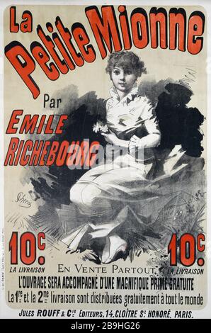 LITTLE BY EMILE MIONNE RICHEBOURG, JULES ROUFF & CIE-REDAKTEURE, JULES CHERET. Imprimerie Chaix. La Petite Mionne par Emile Richebourg, Jules Rouff & Cie Editeurs. Affiche. Lithographie couleur, entre 1880 et 1890. Paris, musée Carnavalet. Stockfoto