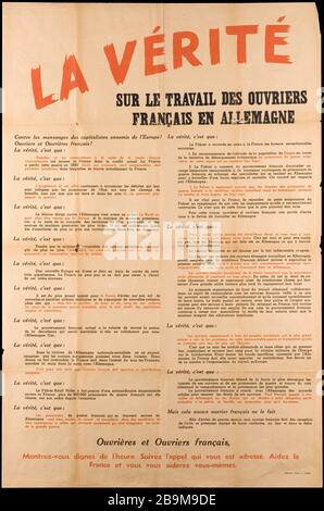 DIE WAHRHEIT ÜBER DIE ARBEIT FRANZÖSISCHE ARBEITER IN DEUTSCHLAND GUERRE 1939-1945. "La vérité sur le travail des ouvriers français en Allemagne". Affiche, 1942. Musée du Général Leclerc de Hauteclocque et de la Libération de Paris, musée Jean Moulin. Stockfoto