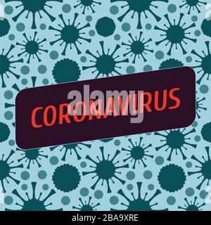 Viren nahtloses Muster, abstrakter Hintergrund. Abbildung: Coronavirus. Mit der Aufschrift Coronavirus. Stock Vektor