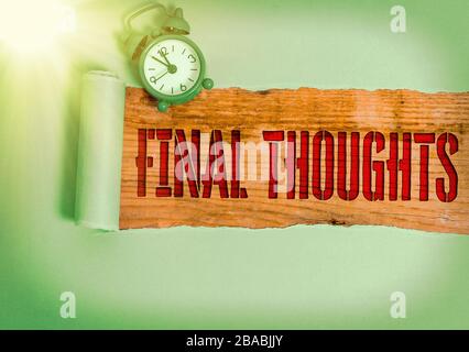 Handschrift text Abschließende Gedanken schreiben. Konzeptionelle Foto den Abschluss oder die letzten paar Sätze innerhalb ihrer Schlussfolgerung Stockfoto
