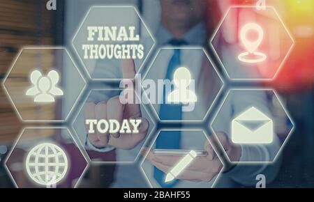 Handschrift text Abschließende Gedanken schreiben. Konzeptionelle Foto den Abschluss oder die letzten paar Sätze innerhalb ihrer Schlussfolgerung Stockfoto