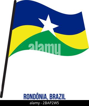 Rondonia Flagge schwenkten Vector Illustration auf weißem Hintergrund. Staaten Flagge von Brasilien. Stock Vektor