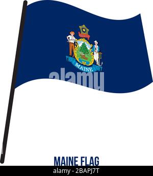 Maine (USA Zustand) Flagge schwenkten Vector Illustration auf weißem Hintergrund. Flagge der Vereinigten Staaten von Amerika. Stock Vektor