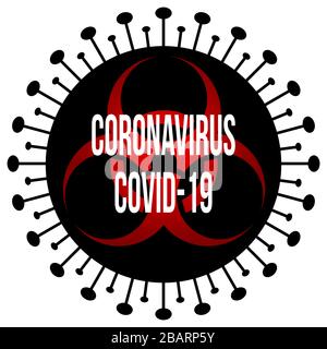 Ein grafisches Design mit einem schwarzen und roten Logo für die biologische Gefährdung im Zentrum von Coronavirus (CoVid19), das den gefährlichen weltweiten Ausbruch des symbolisieren soll Stockfoto