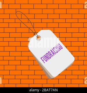 Textschild mit Fundraising. Geschäftliche Fototexte: Sammeln oder produzieren von Geld für einen bestimmten Zweck Etikett Rechteck leer Emblem angehängt Stockfoto