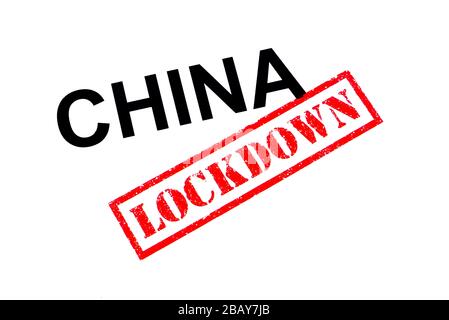 CHINA mit einem roten LOCKDOWN-GUMMISTEMPEL. Stockfoto