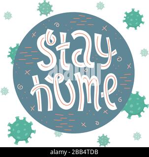 Schriftzüge, die der Ausbreitung von Coronavirus gewidmet sind. Bleiben Sie zu Hause. Maßnahmen zur Vorbeugung von Coronavirus. Stock Vektor