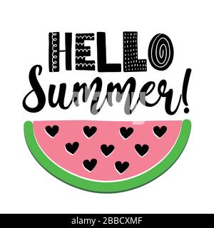 Hallo Sommer - handgezeichnete Wassermelonendarstellung. Farbplakat für den Urlaub. Gut für Schrottbuchungen, Plakate, Grußkarten, Banner, Textilien, Geschenke, sh Stock Vektor
