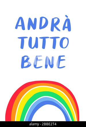 Alles wird in italienischer Sprache geschrieben - Andra tutto bene. Einfaches Symbol für Regenbogen und Wolken. Hope Symbol bei Coronavirus Pandemie. Vektorgrafiken. Stock Vektor