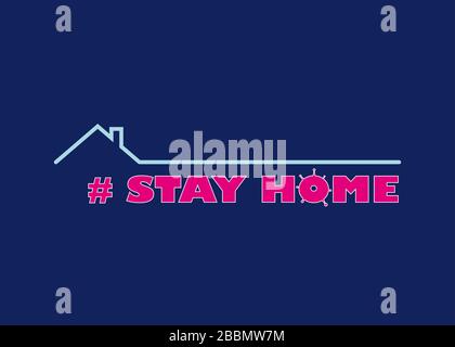 Bleiben Sie zu Hause - Selbstisolierung, um eine Ausbreitung von Coronavirus zu verhindern. Quarantäne-Poster-Zeichendesign. COVID-19 Coronavirus Stock Vektor