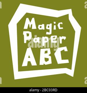 Magic Paper ABC. Ein stilisiertes Vektorschild. Englisches Alphabet auf grünem Hintergrund. Süßes weißes massives Vektor-Englisch-Alphabet. Moderne kindliche Schrift Stock Vektor