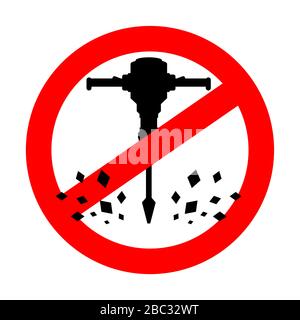 Halten Sie Die Bauarbeiten An. Ban Jackhammer. Schild mit roter Prohibition Stock Vektor